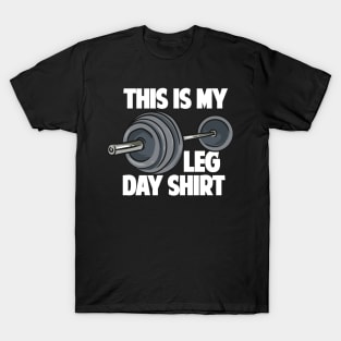 This Is My Leg Day T-Shirt